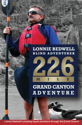 226: How I Became the First Blind Person to Kayak the Grand Canyon Paperback  July 13, 2015