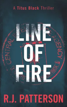 Line of Fire (Titus Black Thriller series) Paperback  May 6, 2021