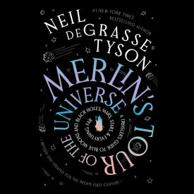 Merlin's Tour of the Universe, Revised and Updated for the Twenty-First Century: A Traveler's Guide to Blue Moons and Black Holes, Mars, Stars, and Everything Far Audio CD  Unabridged, October 29, 2024
