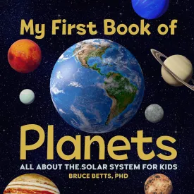 My First Book of Planets: All About the Solar System for Kids Spiral-bound  June 16, 2020